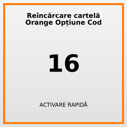 Reîncărcare cartelă Orange Opțiune Cod 16