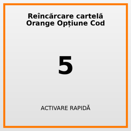 Reîncărcare cartelă Orange Opțiune Cod 5