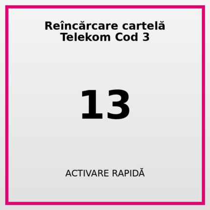 Reîncărcare cartelă Telekom Cod 13