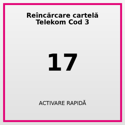 Reîncărcare cartelă Telekom Cod 17