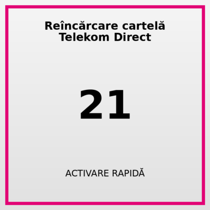 Reîncărcare cartelă Telekom Direct 21