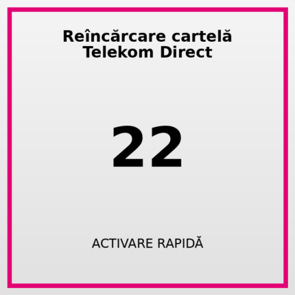 Reîncărcare cartelă Telekom Direct 22