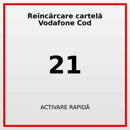 Reîncărcare cartelă Vodafone Cod 21