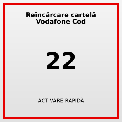Reîncărcare cartelă Vodafone Cod 22